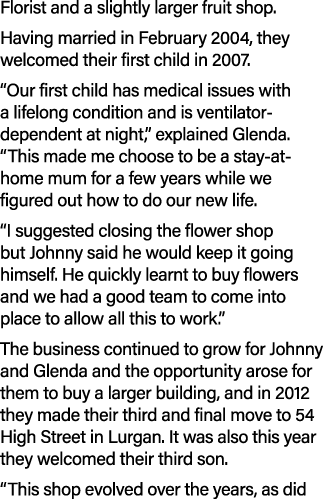 Florist and a slightly larger fruit shop. Having married in February 2004, they welcomed their first child in 2007. “...
