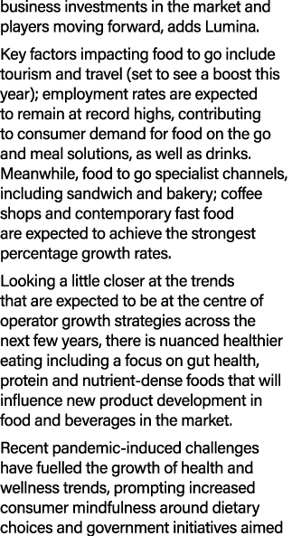 business investments in the market and players moving forward, adds Lumina. Key factors impacting food to go include ...