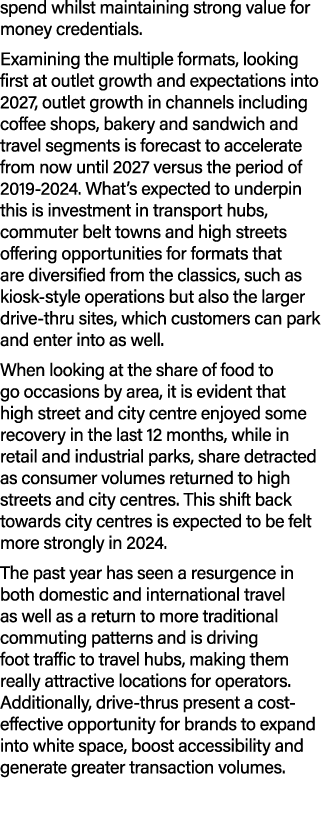 spend whilst maintaining strong value for money credentials. Examining the multiple formats, looking first at outlet ...
