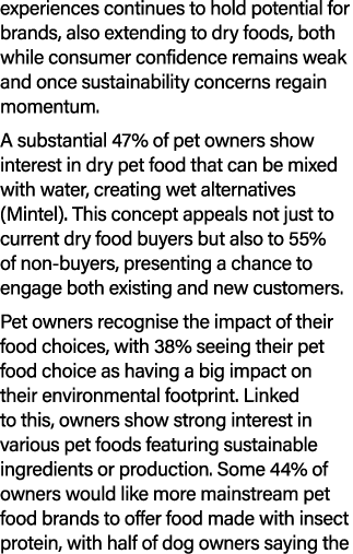 experiences continues to hold potential for brands, also extending to dry foods, both while consumer confidence remai...