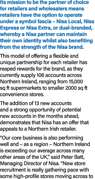 Its mission to be the partner of choice for retailers and wholesalers means retailers have the option to operate unde...