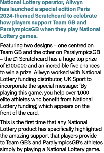 National Lottery operator, Allwyn has launched a special edition Paris 2024 themed Scratchcard to celebrate how playe...