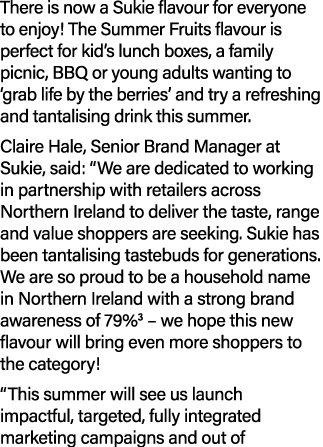 There is now a Sukie flavour for everyone to enjoy! The Summer Fruits flavour is perfect for kid’s lunch boxes, a fam...