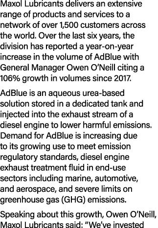 Maxol Lubricants delivers an extensive range of products and services to a network of over 1,500 customers across the...