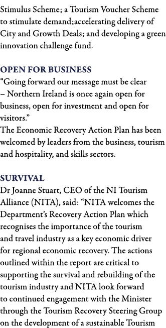 Stimulus Scheme; a Tourism Voucher Scheme to stimulate demand;accelerating delivery of City and Growth Deals; and dev   