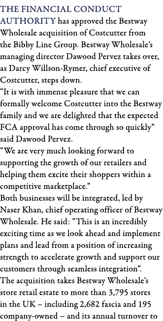 The Financial Conduct Authority has approved the Bestway Wholesale acquisition of Costcutter from the Bibby Line Grou   