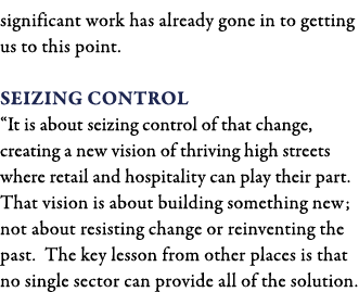 significant work has already gone in to getting us to this point  Seizing control  It is about seizing control of tha   