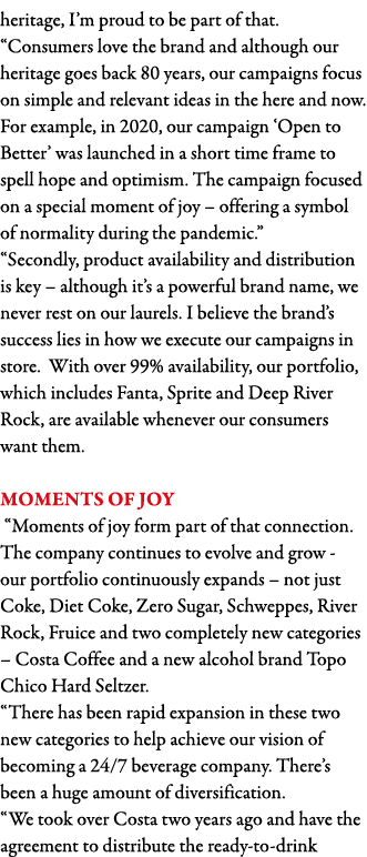 heritage, I m proud to be part of that   Consumers love the brand and although our heritage goes back 80 years, our c   