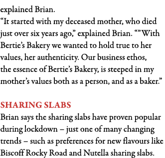 explained Brian   It started with my deceased mother, who died just over six years ago,  explained Brian    With Bert   