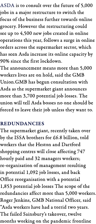 Asda is to consult over the future of 5,000 jobs in a major restructure to switch the focus of the business further t   