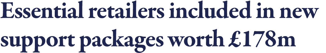 Essential retailers included in new support packages worth  178m