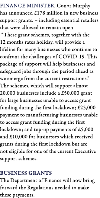 Finance Minister, Conor Murphy has announced  178 million in new business support grants    including essential retai   