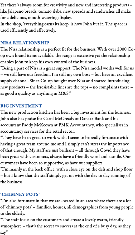 Yet there s always room for creativity and new and interesting products   like Jalapeno breads, tomato slabs, new spr   