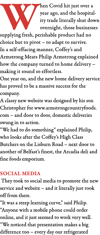 When Covid hit just over a year ago, and the hospitality trade literally shut down overnight, those businesses supply   