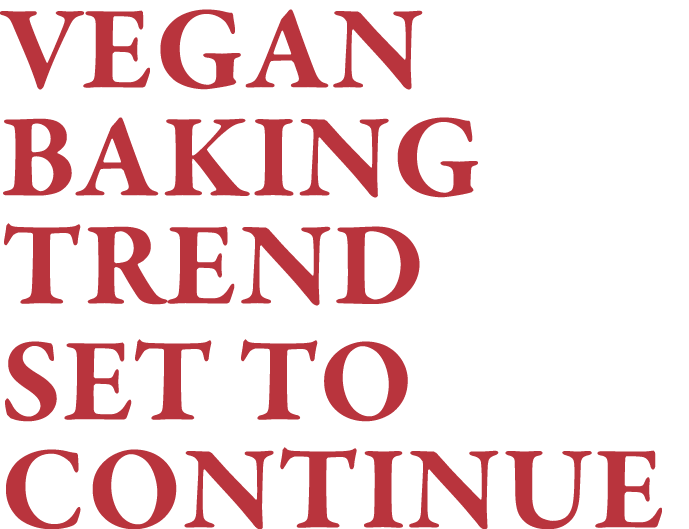 Vegan Baking Trend Set to Continue