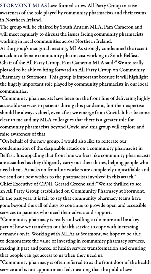 Stormont MLAs have formed a new All Party Group to raise awareness of the role played by community pharmacists and th   