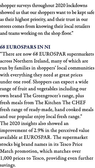 shopper surveys throughout 2020 lockdowns showed us that our shoppers want to be kept safe as their highest priority,   