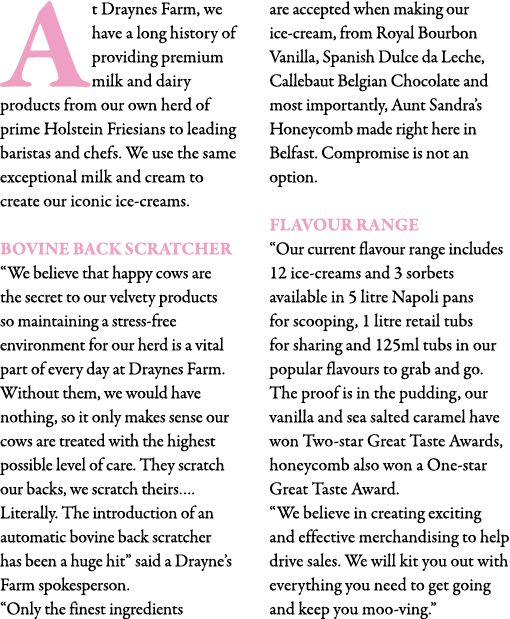 At Draynes Farm, we have a long history of providing premium milk and dairy products from our own herd of prime Holst   