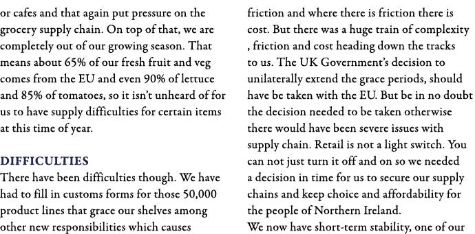 or cafes and that again put pressure on the grocery supply chain  On top of that, we are completely out of our growin   