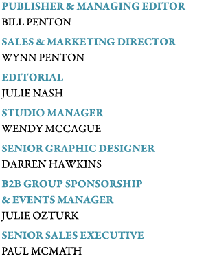 Publisher & Managing Editor  BILL PENTON Sales & Marketing Director  Wynn penton editorial JULIE NASH Studio Manager    