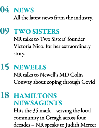 04 News All the latest news from the industry   09 Two Sisters NR talks to Two Sisters  founder Victoria Nicol for he   