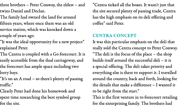 three brothers   Peter Conway, the eldest   and twins Daniel and Declan  The family had owned the land for around fif   