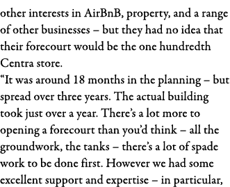 other interests in AirBnB, property, and a range of other businesses   but they had no idea that their forecourt woul   