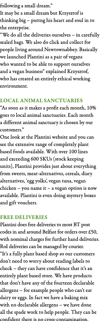 following a small dream   It may be a small dream but Krzysztof is thinking big   puttng his heart and soul in to the   