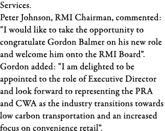 Services  Peter Johnson, RMI Chairman, commented:  I would like to take the opportunity to congratulate Gordon Balmer   