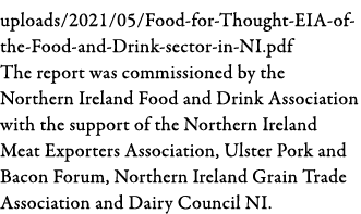 uploads 2021 05 Food-for-Thought-EIA-of-the-Food-and-Drink-sector-in-NI pdf The report was commissioned by the Northe   