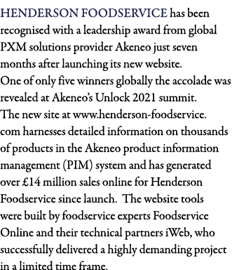 Henderson Foodservice has been recognised with a leadership award from global PXM solutions provider Akeneo just seve   