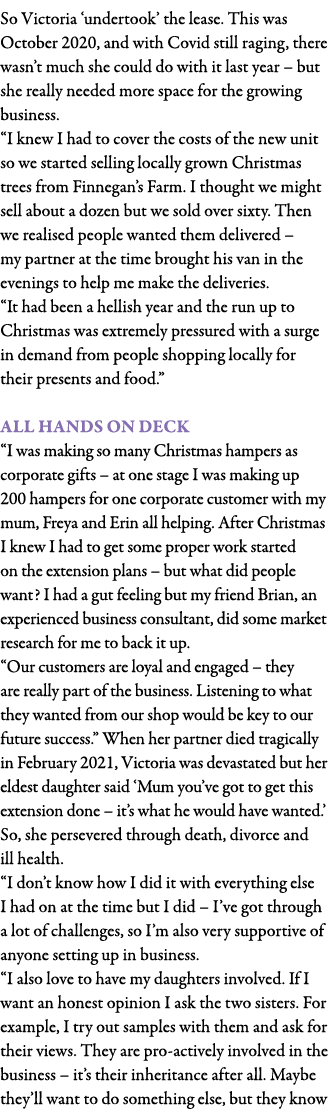 So Victoria  undertook  the lease  This was October 2020, and with Covid still raging, there wasn t much she could do   