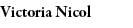 Victoria Nicol