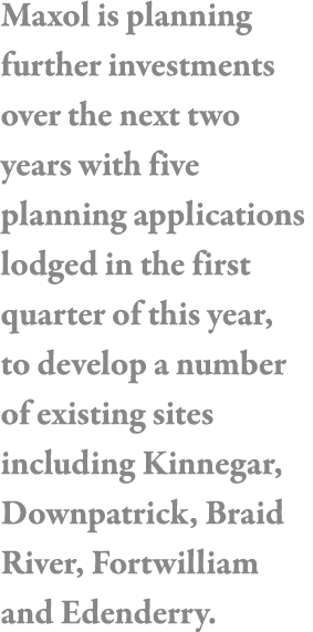 Maxol is planning further investments over the next two years with five planning applications lodged in the first qua   