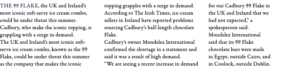 The 99 Flake, the UK and Ireland s most iconic soft-serve ice cream combo, could be under threat this summer  Cadbury   