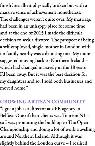 finish line albeit physically broken but with a massive sense of achievement nonetheless  The challenges weren t quit   