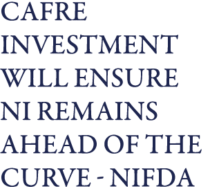 CAFRE investment will ensure NI remains ahead of the curve - NIFDA 
