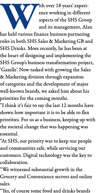 With over 18 years  experience working in different aspects of the SHS Group and its management, Alan has held variou   