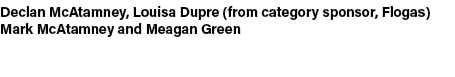 Declan McAtamney, Louisa Dupre (from category sponsor, Flogas) Mark McAtamney and Meagan Green