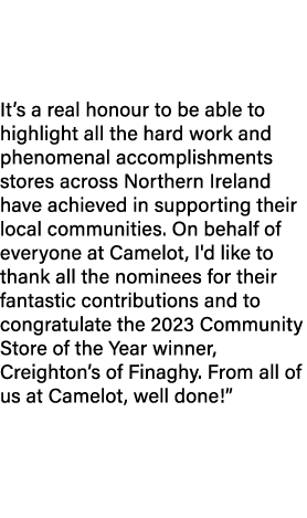 We are delighted to have sponsored the ‘Community Store of the Year Award’ again this year. It’s a real honour to be ...