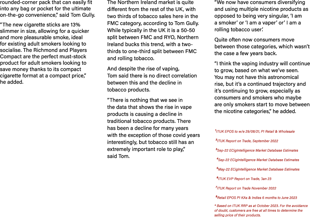 rounded corner pack that can easily fit into any bag or pocket for the ultimate on the go convenience,” said Tom Gull...