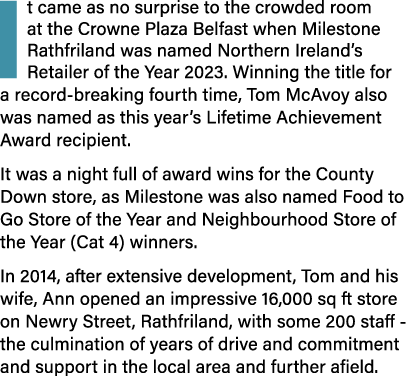 It came as no surprise to the crowded room at the Crowne Plaza Belfast when Milestone Rathfriland was named Northern ...