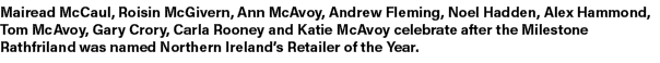 Mairead McCaul, Roisin McGivern, Ann McAvoy, Andrew Fleming, Noel Hadden, Alex Hammond, Tom McAvoy, Gary Crory, Carla...