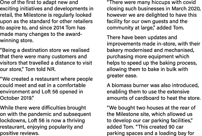 One of the first to adapt new and exciting initiatives and developments in retail, the Milestone is regularly looked ...