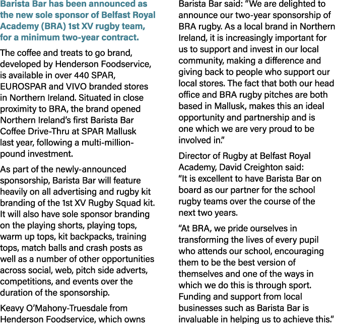 Barista Bar has been announced as the new sole sponsor of Belfast Royal Academy (BRA) 1st XV rugby team, for a minimu...