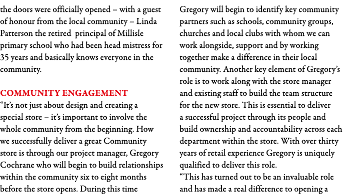 the doors were officially opened   with a guest of honour from the local community   Linda Patterson the retired prin   