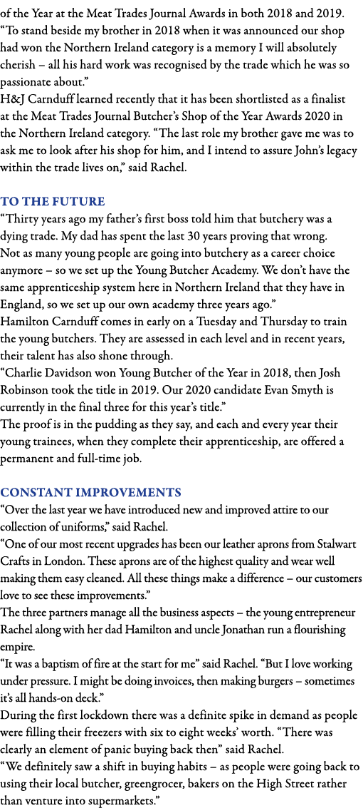 of the Year at the Meat Trades Journal Awards in both 2018 and 2019   To stand beside my brother in 2018 when it was    