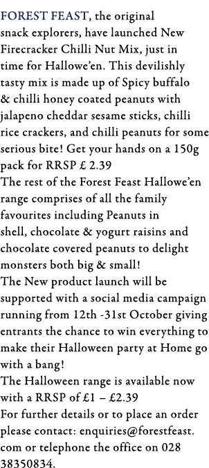 Forest Feast, the original snack explorers, have launched New Firecracker Chilli Nut Mix, just in time for Hallowe en   