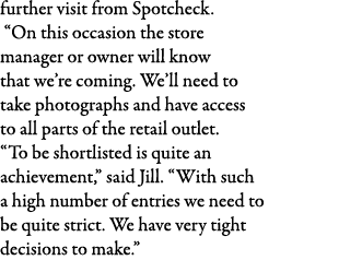 further visit from Spotcheck    On this occasion the store manager or owner will know that we re coming  We ll need t   