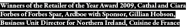 Winners of the Retailer of the Year Award 2009, Cathal and Ciara Forbes of Forbes Spar, Ardboe with Sponsor, Gillian    